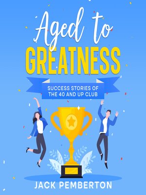cover image of Aged to Greatness